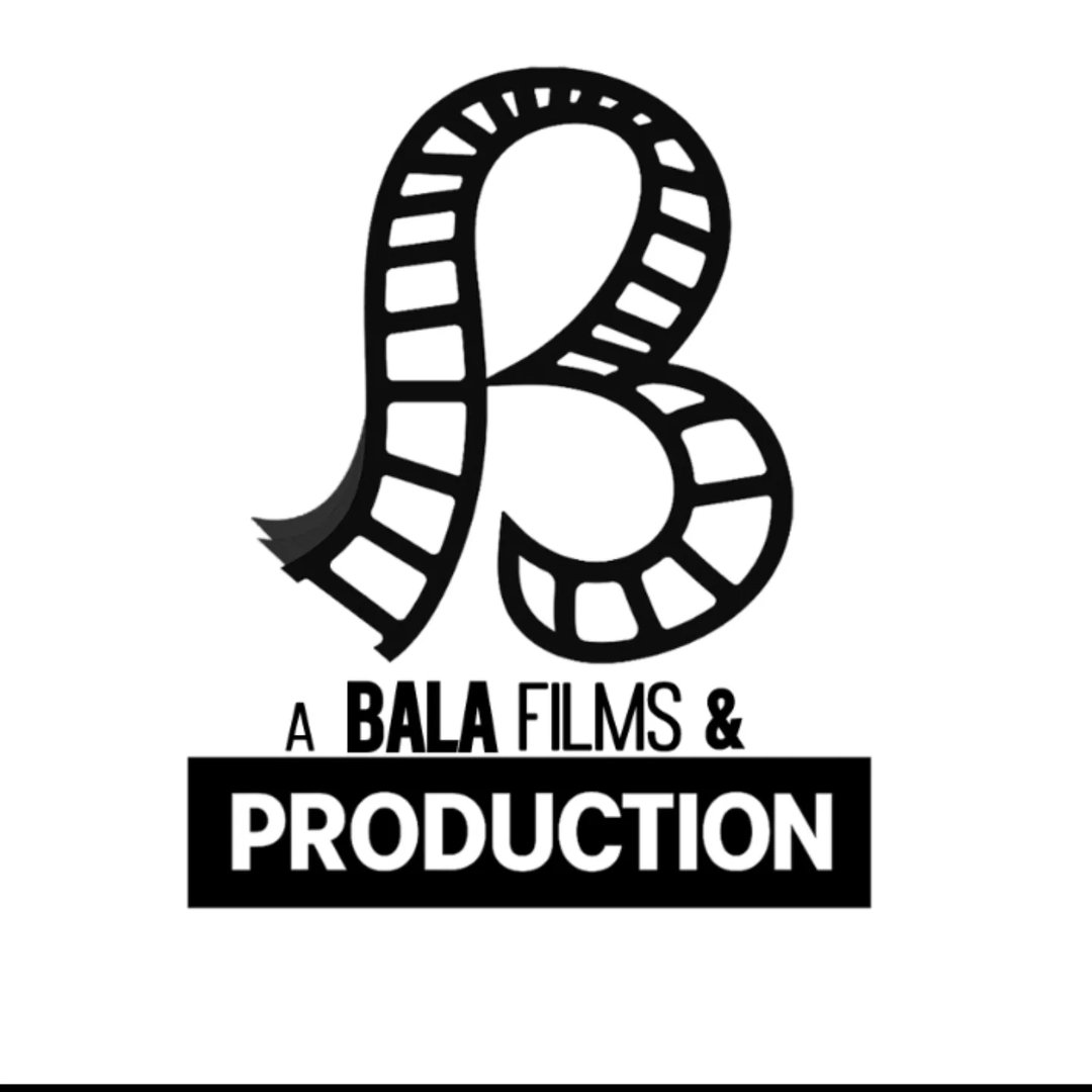 Bala Films & Production